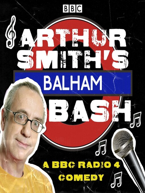 Title details for Arthur Smiths Balham Bash: The Complete Series 1-3 by Arthur Smith - Available